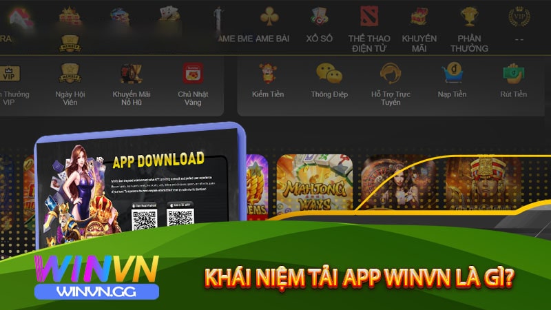 Khái Niệm Tải App winvn là gì?