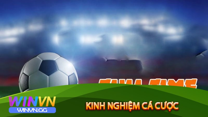 Kinh nghiệm cá cược Kèo Half Time/ Full Time